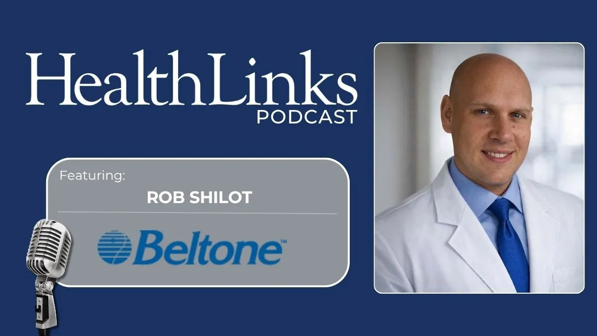 HealthLinks Podcast episode cover featuring Rob Shilot of Beltone